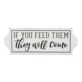 Stratton Home Decor If You Feed Them, They Will Come Metal Wall Art